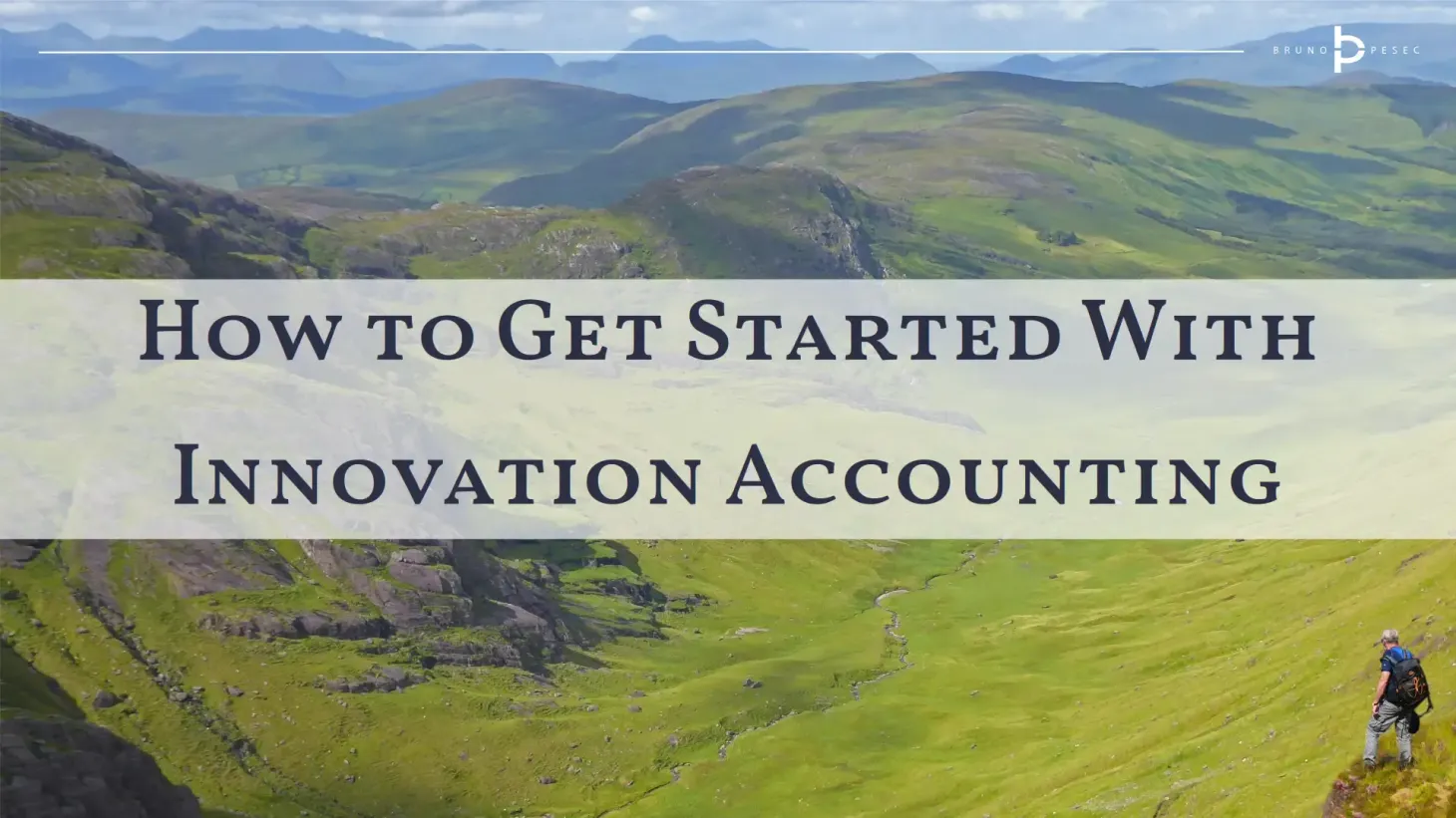 How to get started with Innovation Accounting