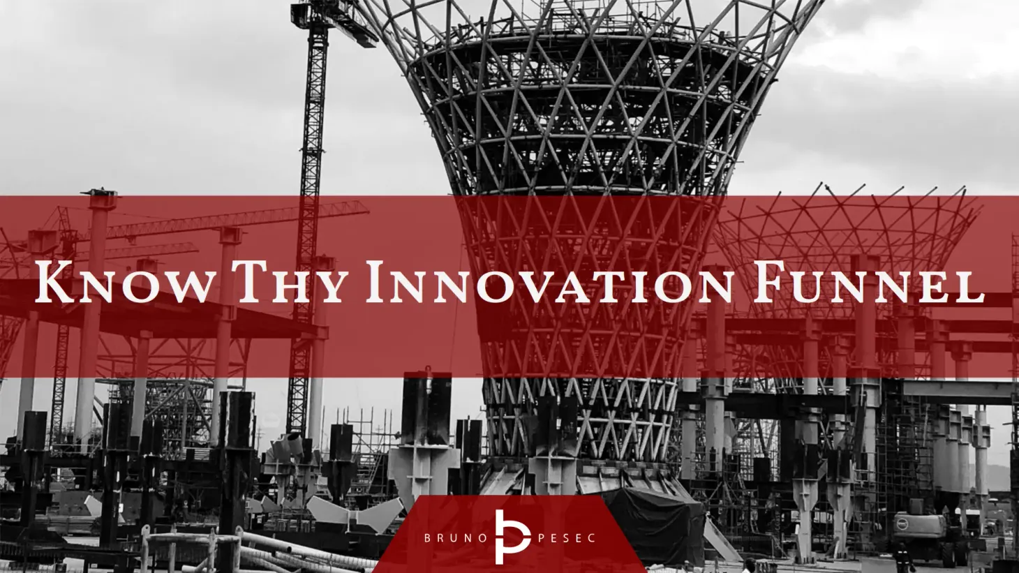 Know thy innovation funnel