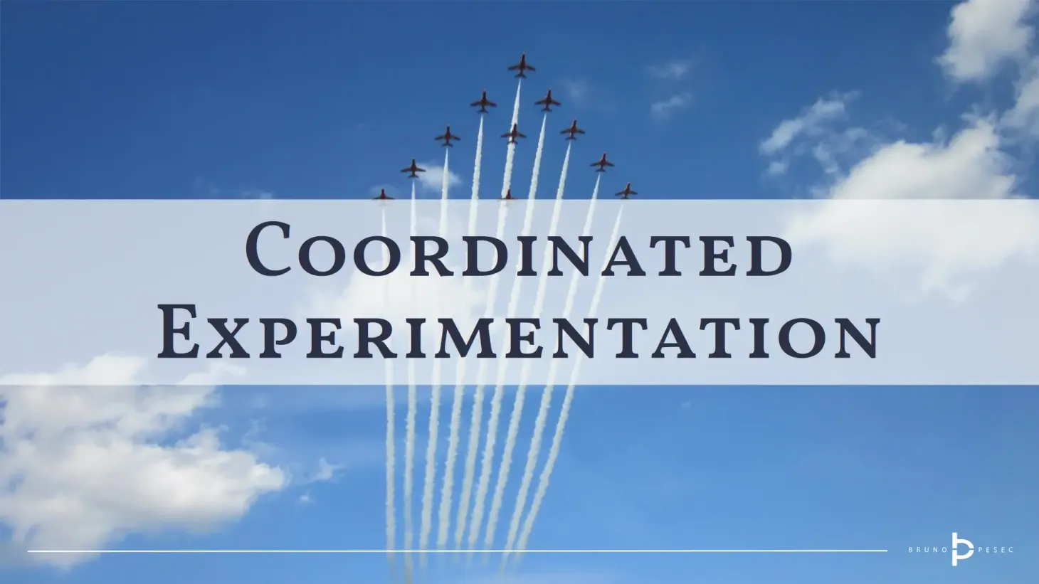 Coordinated experimentation