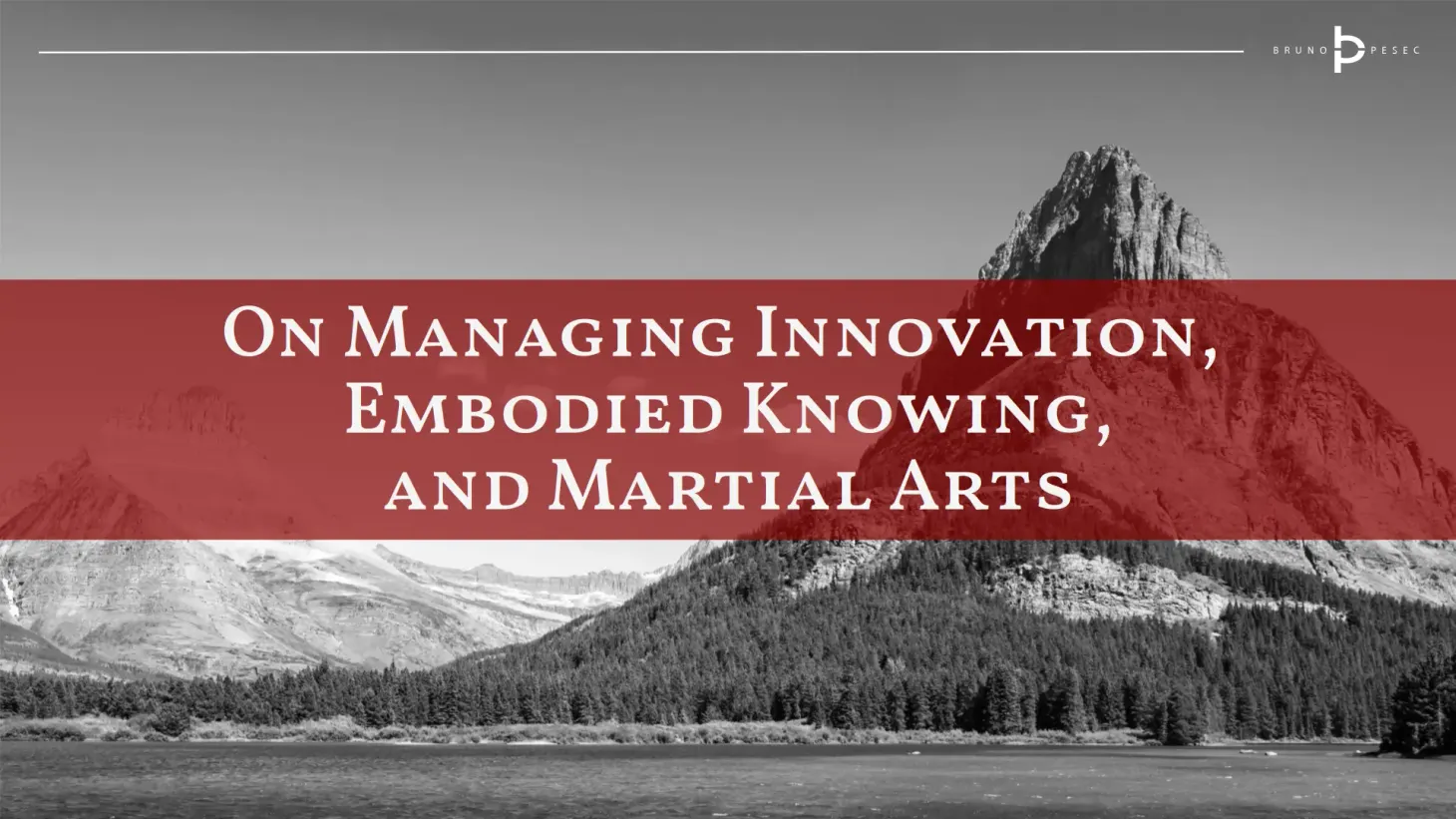 On managing innovation, embodied knowing, and martial arts