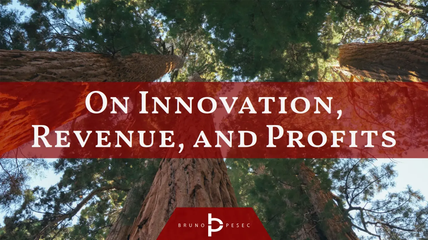 On innovation, revenue, and profits