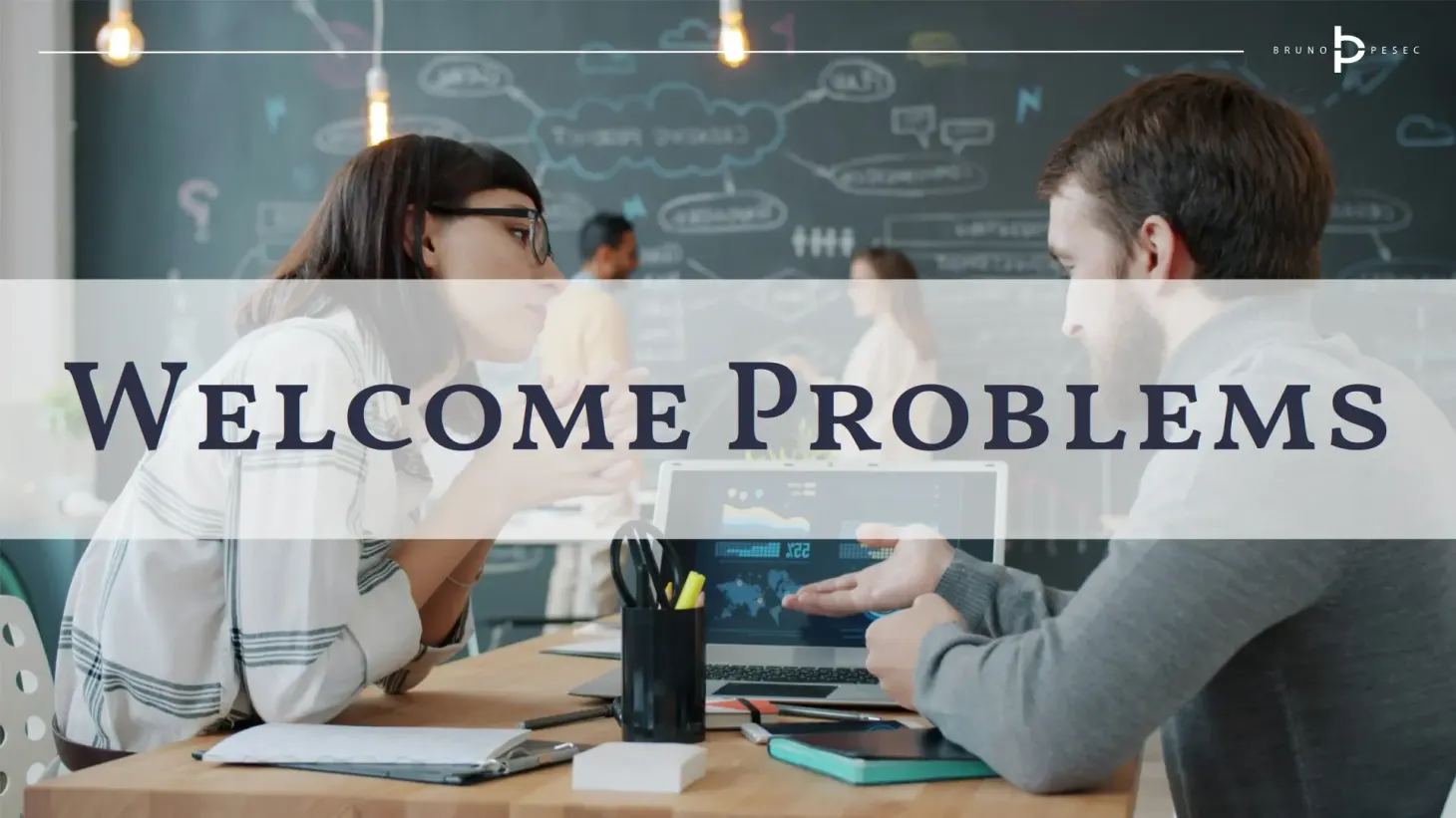 Welcome problems