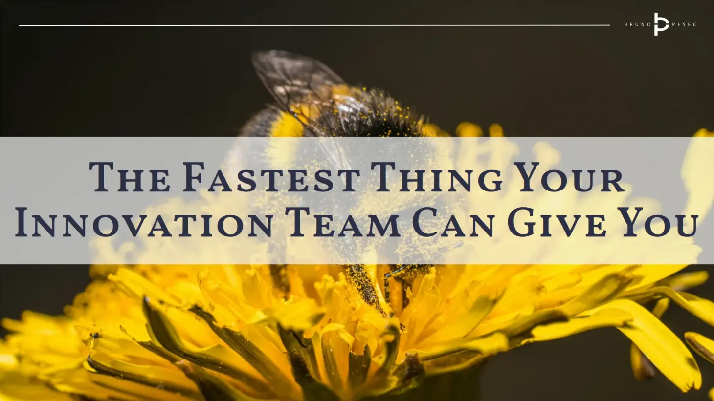 The fastest thing your innovation team can give you