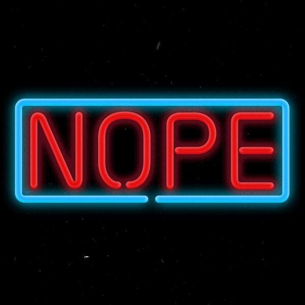 A neon sign says NOPE 