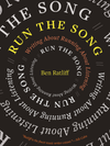 With His New Book ‘Run the Song,’ Ben Ratliff Searches for an Eternal Music