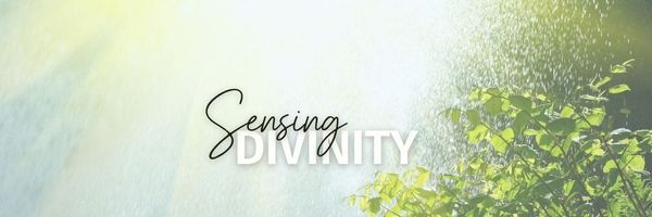 Sensing Divinity