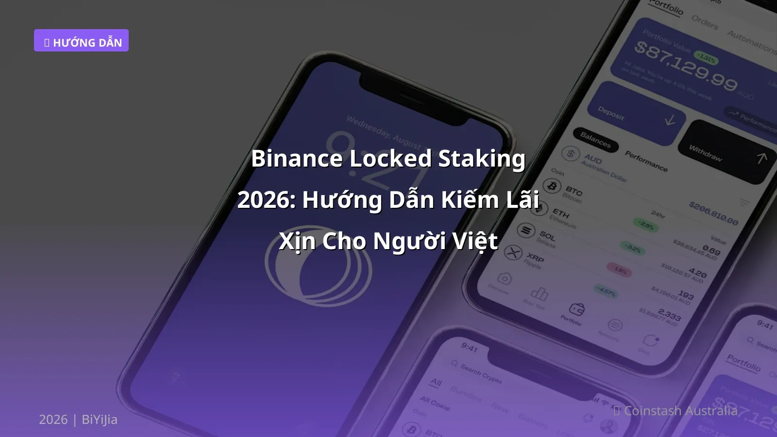 Binance Locked Staking 2026: Hướng Dẫn Kiếm Lãi Xịn Cho Người Việt