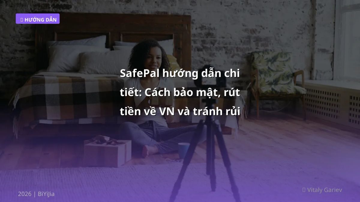 SafePal hướng dẫn chi tiết: Cách bảo mật, rút tiền về VN và tránh rủi ro - 2026