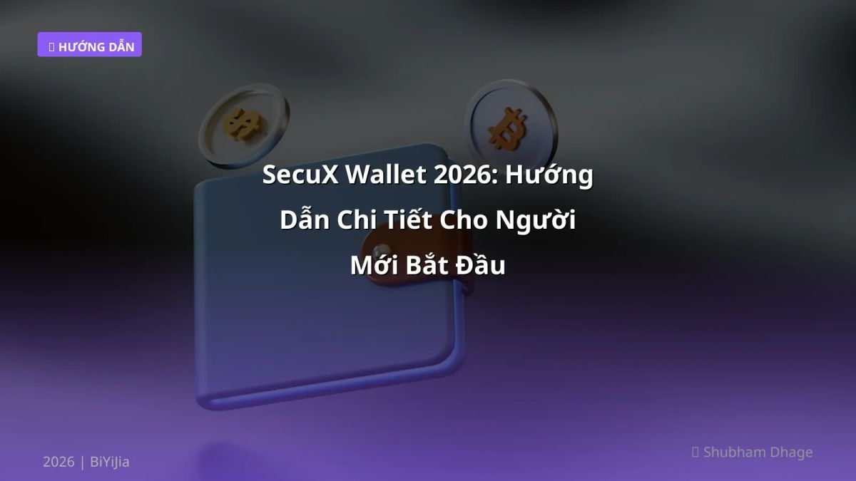 SecuX Wallet 2026: Hướng Dẫn Chi Tiết Cho Người Mới Bắt Đầu