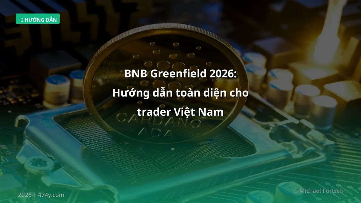 BNB Greenfield 2026: Hướng dẫn toàn diện cho trader Việt Nam