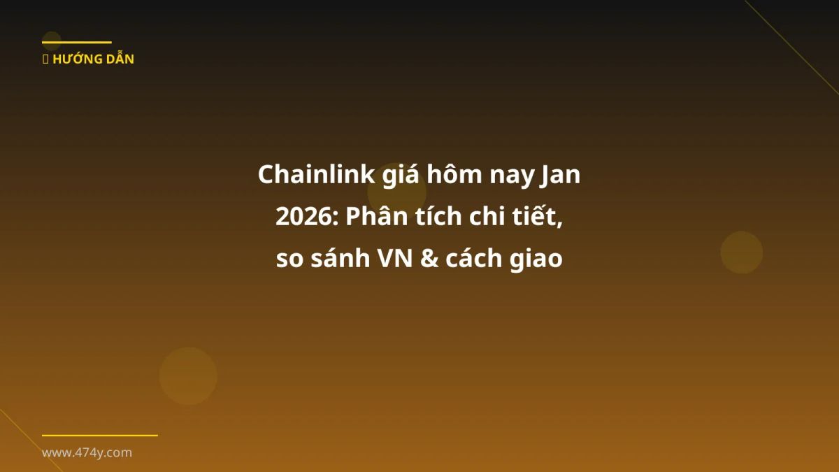 Chainlink giá hôm nay Jan 2026: Phân tích chi tiết, so sánh VN & cách giao dịch an toàn
