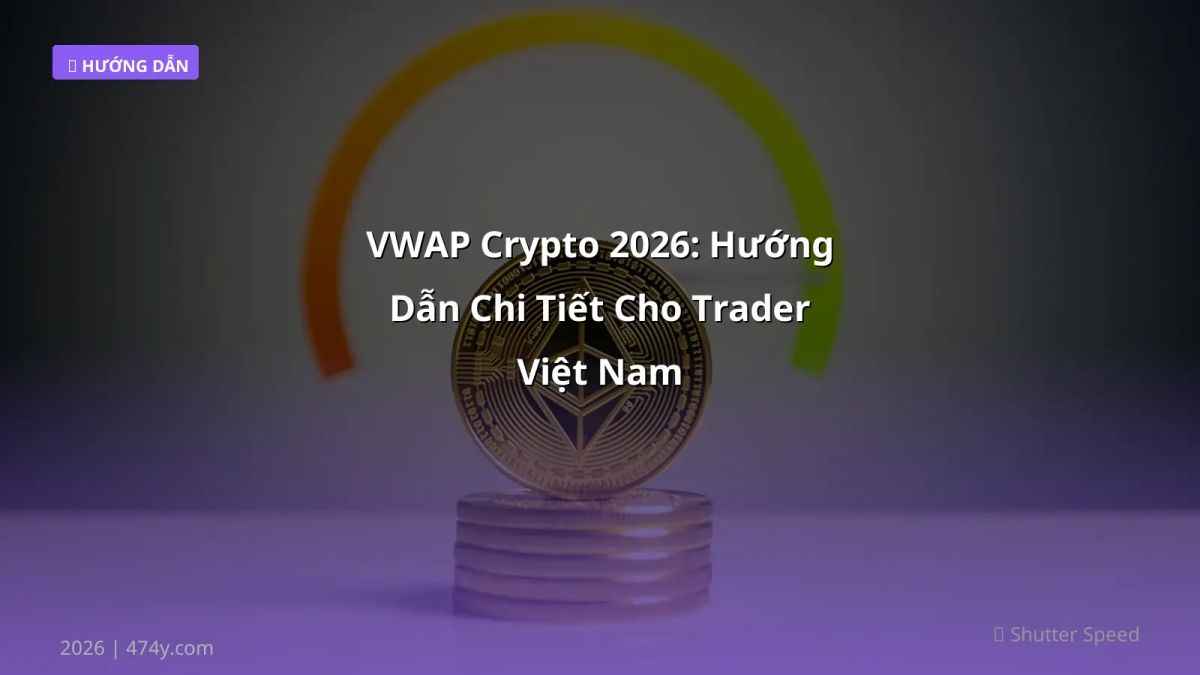 VWAP Crypto 2026: Hướng Dẫn Chi Tiết Cho Trader Việt Nam