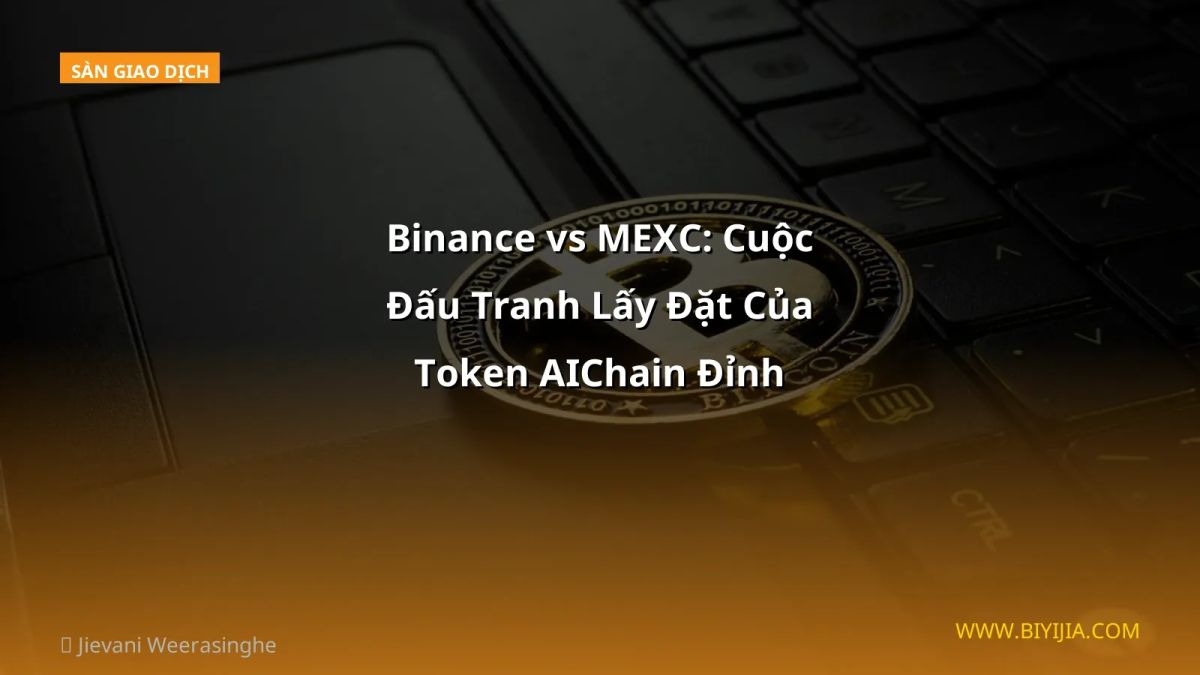 Binance vs MEXC: Cuộc Đấu Tranh Lấy Đặt Của Token AIChain Đỉnh Nhất Tháng 1/2026