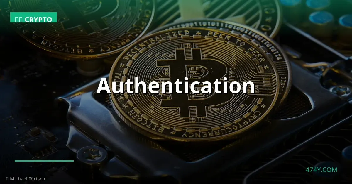 Authentication