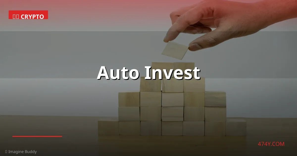 Auto Invest
