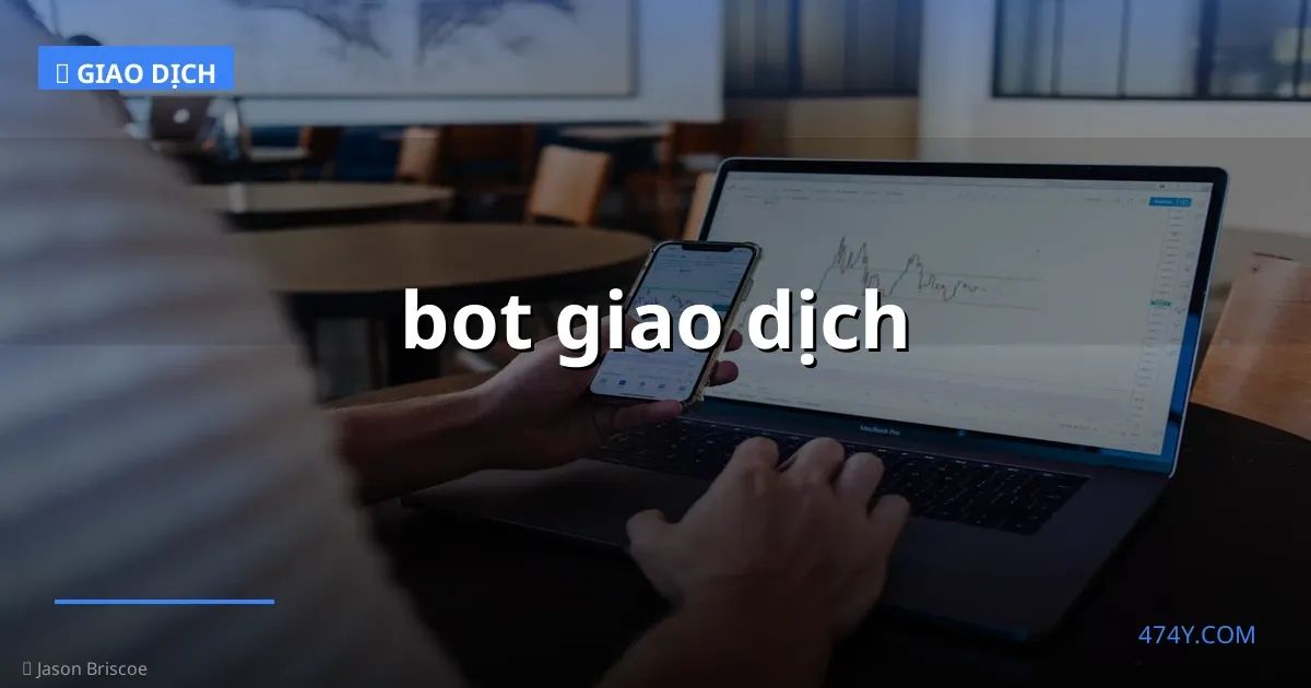 bot giao dịch