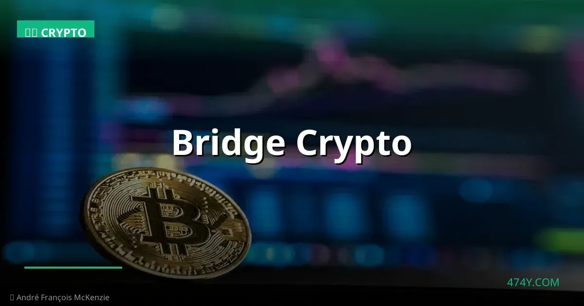 Bridge Crypto