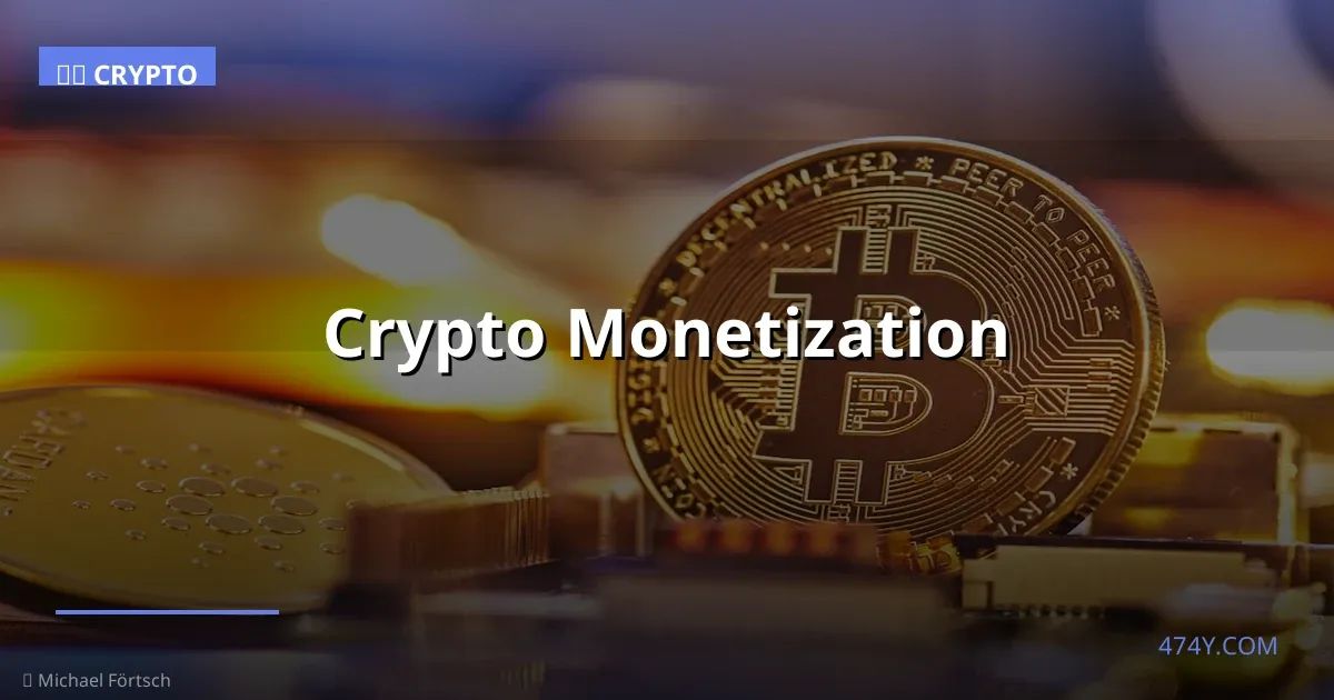 Crypto Monetization