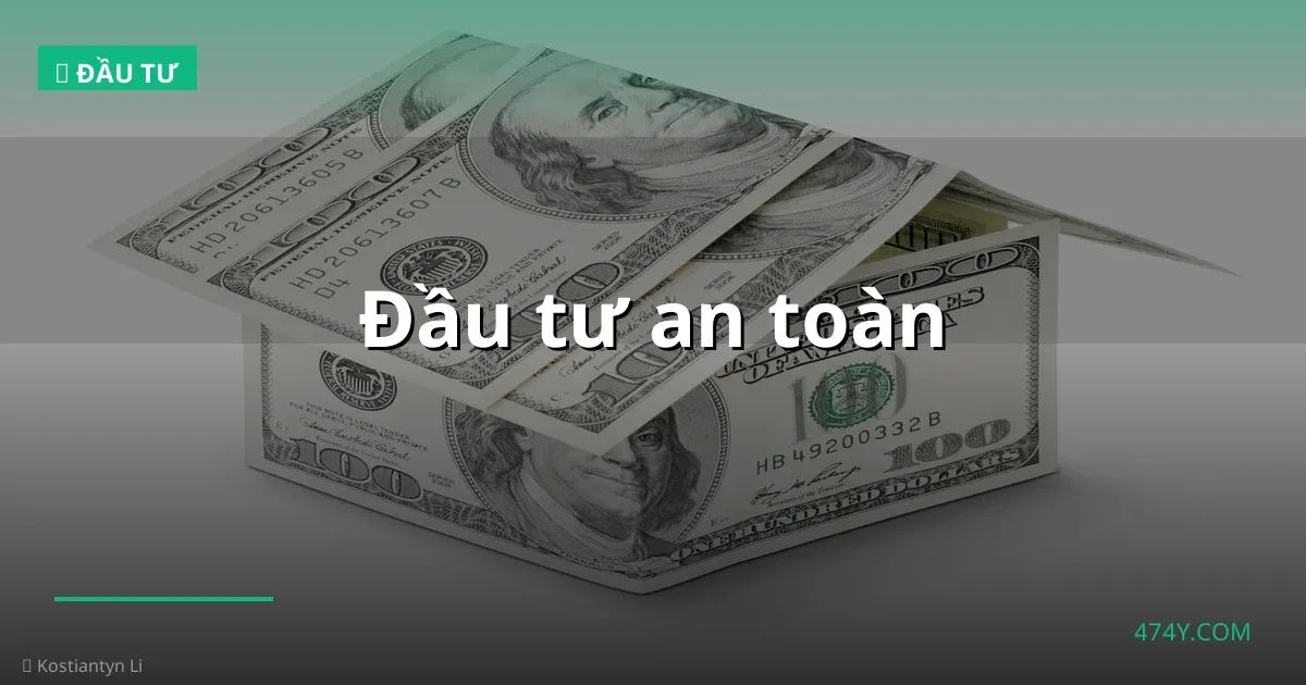 Đầu Tư An Toàn