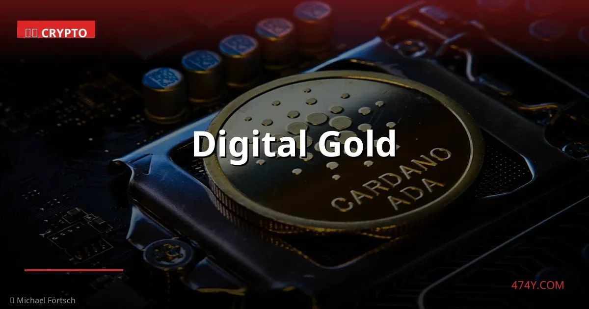Digital Gold