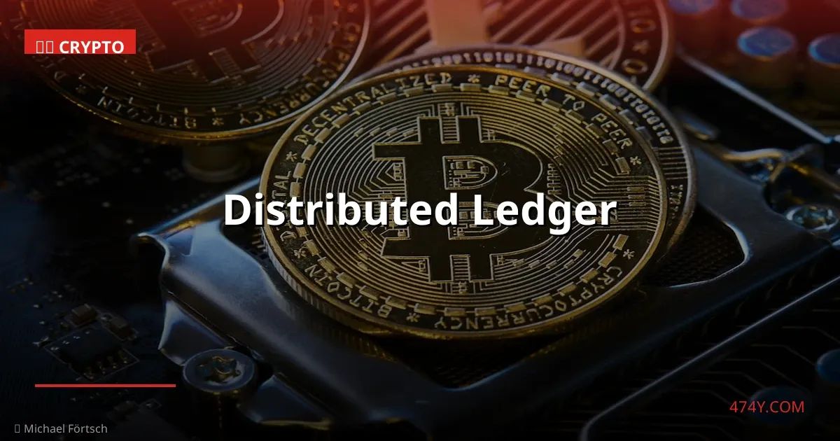 Distributed Ledger