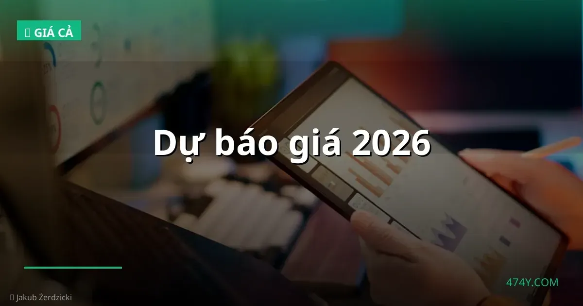 Dự báo giá 2026