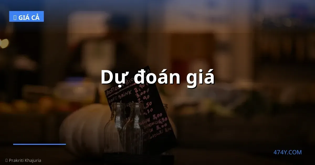 Dự đoán giá