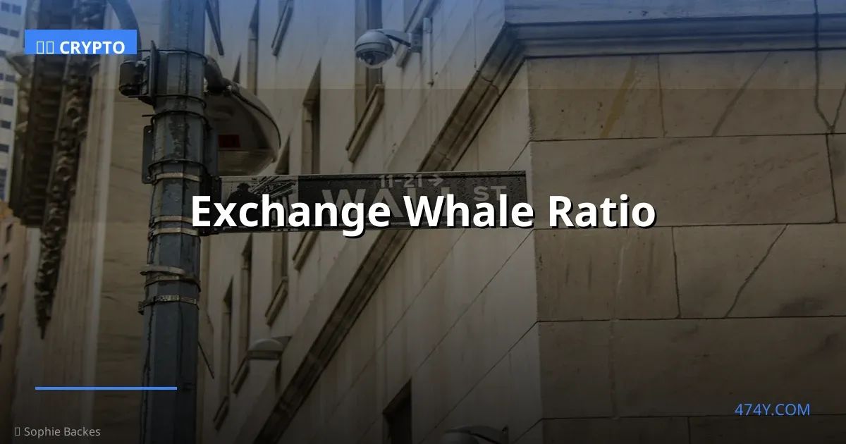 Exchange Whale Ratio