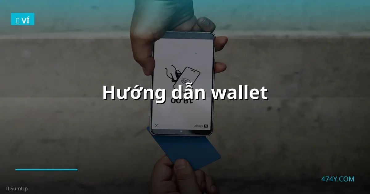 Hướng dẫn wallet
