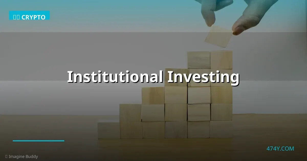 Institutional Investing