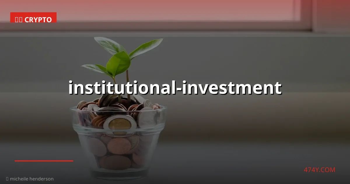 institutional-investment