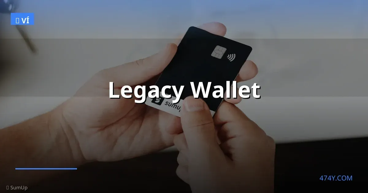 Legacy Wallet