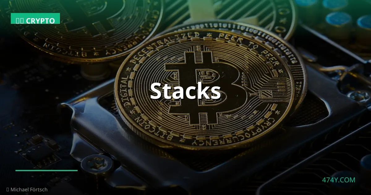 Stacks