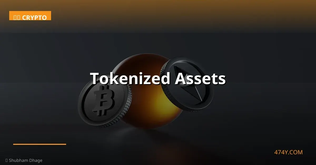 Tokenized Assets