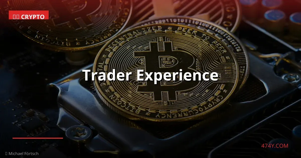Trader Experience