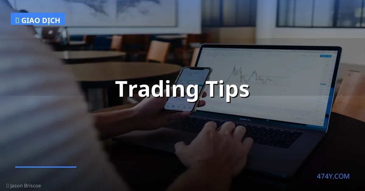 Trading Tips