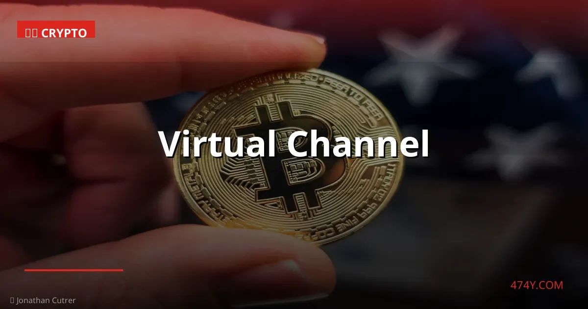 Virtual Channel