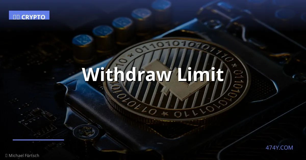 Withdraw Limit