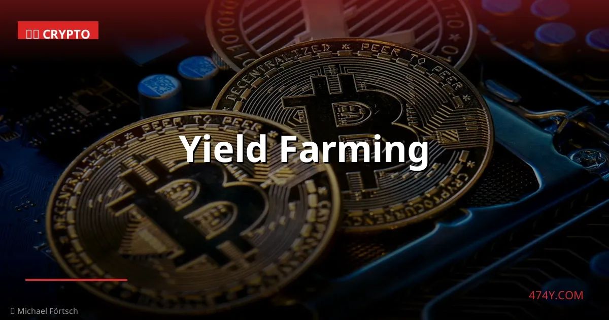 Yield Farming
