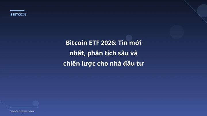 Bitcoin ETF tin tức mới nhất - Phân tích và hướng dẫn từ chuyên gia crypto Việt Nam
