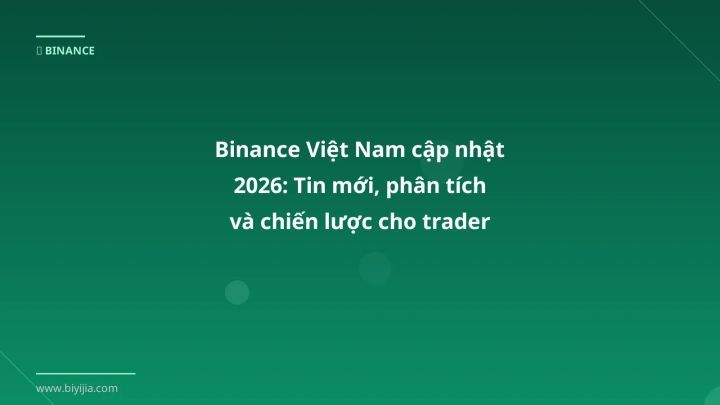 Hình ảnh minh họa: Binance Việt Nam cập nhật - Cập nhật mới nhất 2026