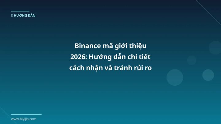 Binance mã giới thiệu - Phân tích và hướng dẫn từ chuyên gia crypto Việt Nam