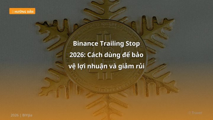 Binance trailing stop - Phân tích và hướng dẫn từ chuyên gia crypto Việt Nam