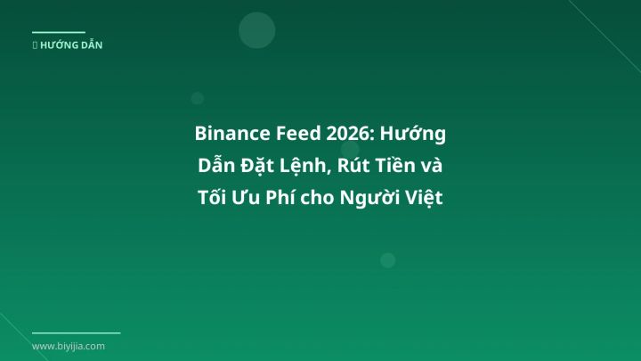 Hình ảnh minh họa: Binance feed - Cập nhật mới nhất 2026