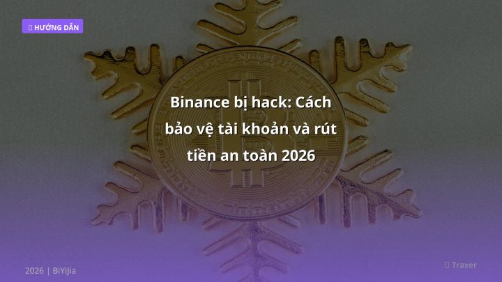Binance hacked phải làm gì - Phân tích và hướng dẫn từ chuyên gia crypto Việt Nam