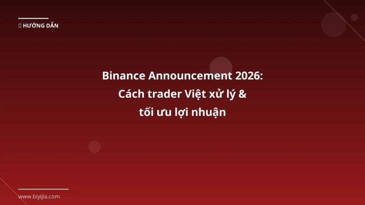 Infographic binance announcement 2026: cách trader việt xử lý & tối ưu lợi nhuận - Thông tin quan trọng cho trader Việt