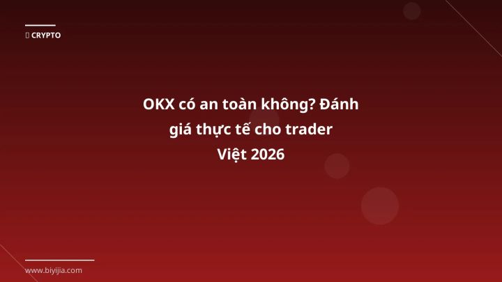 Hình ảnh minh họa: OKX có an toàn không - Cập nhật mới nhất 2026