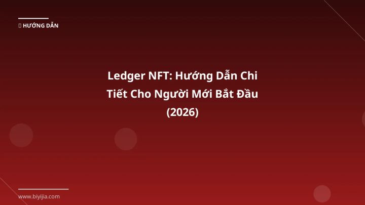 Hình ảnh minh họa: Ledger NFT - Cập nhật mới nhất 2026
