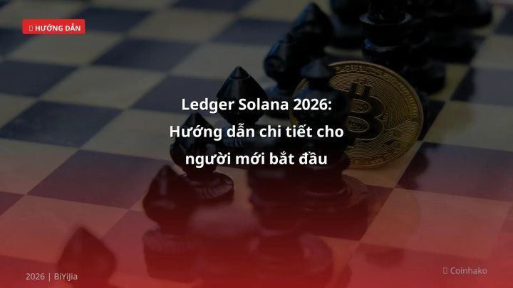 Cover image: Ledger Solana guide 2026 - BiYiJia