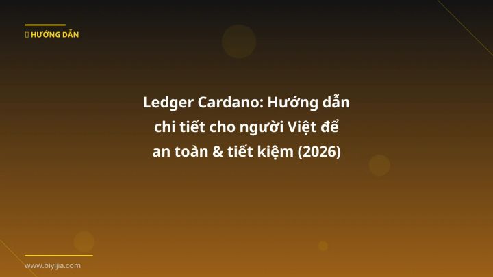 Cover image: Ledger Cardano guide 2026 - BiYiJia